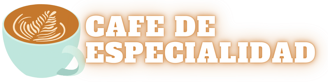 Cafe de Especialidad